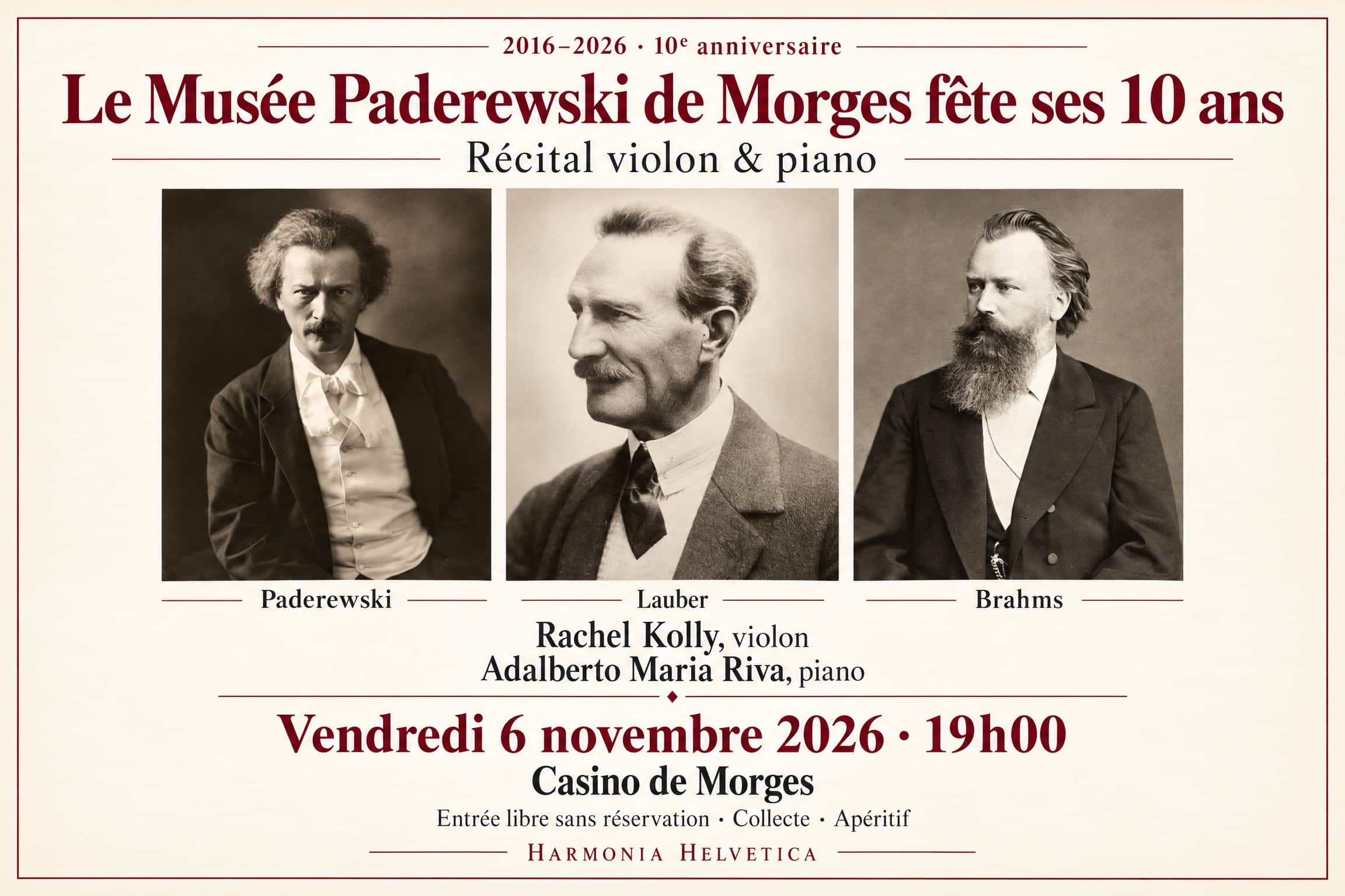 Récital des 10 ans du Musée Paderewski de Morges : portraits de Paderewski, Lauber et Brahms. Rachel Kolly, violon, et Adalberto Maria Riva, piano. Vendredi 6 novembre 2026 à 19h00 au Casino de Morges. Entrée libre sans réservation.